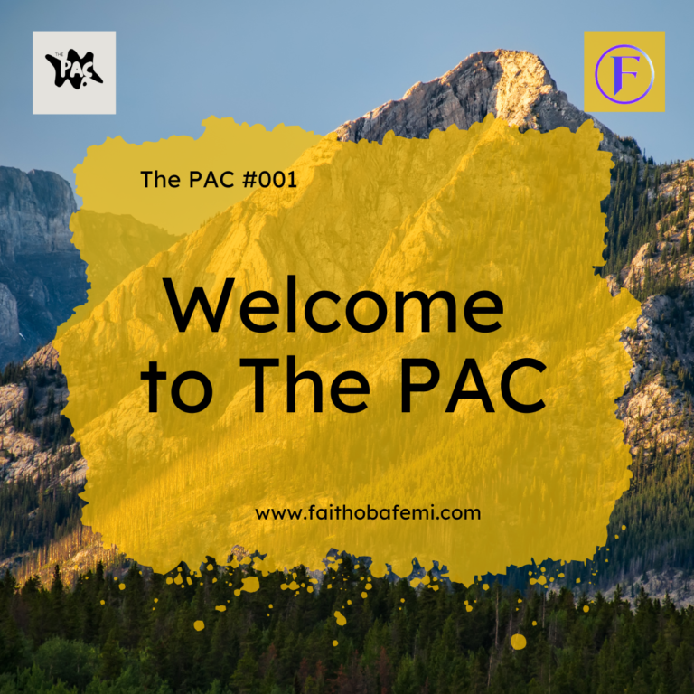 Image with a mountainous background. With the words: ‘Welcome to The PAC’. Also has The PAC #001 and www.faithobafemi.com